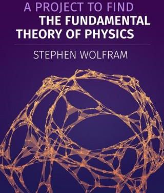 A Project To Find The Fundamental Theory Of Physics - Literatura ...