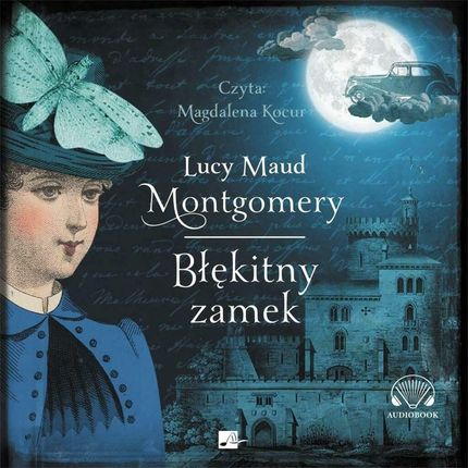 Błękitny zamek Audiobook CD Audio Lucy Maud Montgomery
