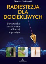 Zdjęcie Radiestezja dla dociekliwych. Nowatorskie zastosowanie radiestezji w praktyce - Bytom Odrzański