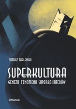 Zdjęcie Superkultura. Geneza fenomenu superbohaterów (EPUB) - Środa Śląska