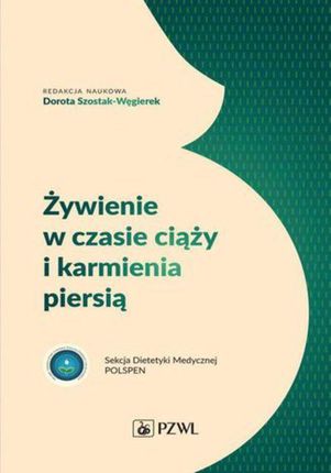 Żywienie w czasie ciąży i karmienia piersią (EPUB)