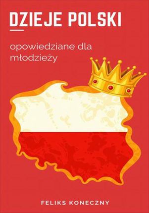 Dzieje Polski opowiedziane dla młodzieży (EPUB)
