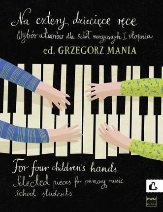 Na cztery dziecięce ręce + CD Grzegorz Mania