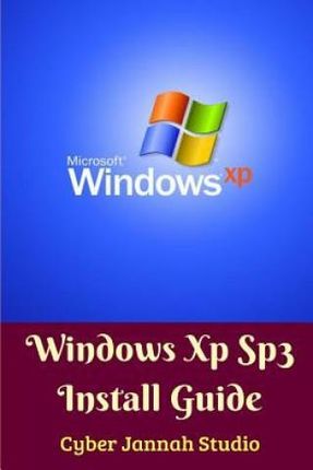 Windows Xp Sp3 Install Guide Standar Edition ...
