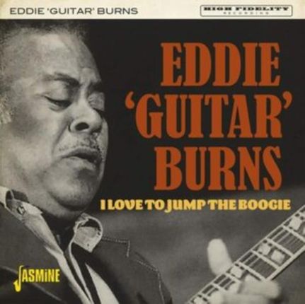 I Love to Jump the Boogie (Eddie 'Guitar' Burns) (CD)