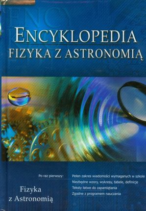 Encyklopedia szkolna fizyka z astronomią (twarda oprawa)