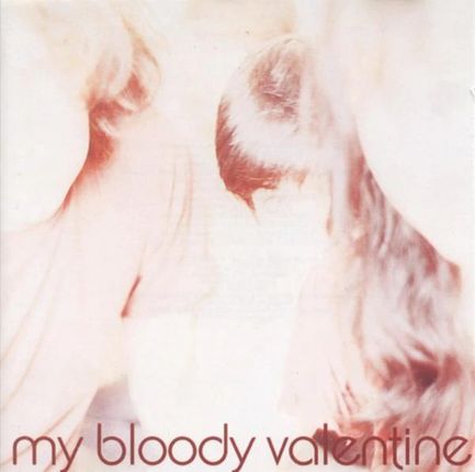 My Bloody Valentine Isn't Anything [CD]