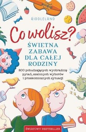 Co wolisz? Świetna zabawa dla całej rodziny Insignis Media