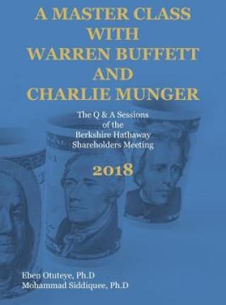 A Master Class with Warren Buffett and Charlie Munger 2018