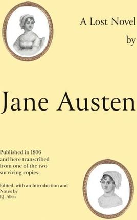 Jane Austen&apos;s Lost Novel