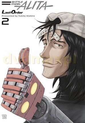 Battle Angel Alita - Last Order (Tom 2) - Yukito Kishiro [KOMIKS]