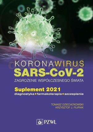 Koronawirus SARS-CoV-2 - zagrożenie dla współczesnego świata.