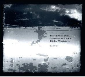 Marcin Trio Wasilewski - Faithful (CD)