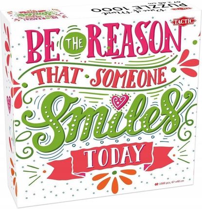 Tactic Be The Reason Someone Smiles 1000El.