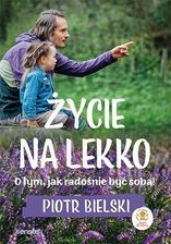 Zdjęcie Życie na lekko. O tym jak radośnie być sobą! - Bychawa