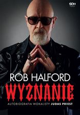 Zdjęcie Rob Halford. Wyznanie. Autobiografia wokalisty Judas Priest - Brwinów