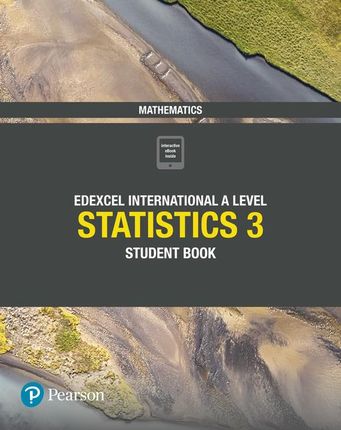 Edexcel International A Level Mathematics Statistics 3 Student Book