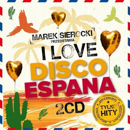 Marek Sierocki Przedstawia I Love Disco Espana