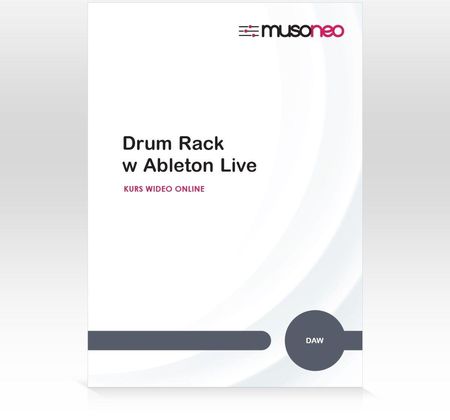 Musoneo - ‌Drum Rack w Ableton Live 9 - Kurs video PL (wersja elektroniczna)
