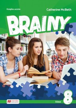 Brainy. Klasa 8. Książka ucznia. Język angielski. Szkoła podstawowa