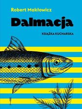Zdjęcie Dalmacja. Książka kucharska w.2021 - Łobżenica