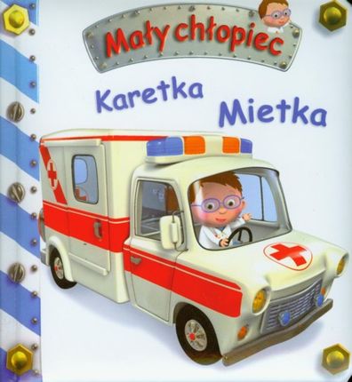 Mały chłopiec. Karetka Mietka. 2010