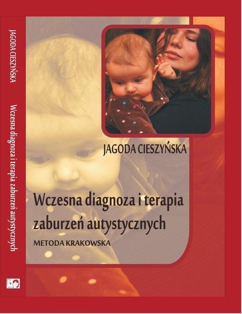 Książka Wczesna Diagnoza I Terapia Zaburzeń Autystycznych Ceny I Opinie Ceneopl 7800