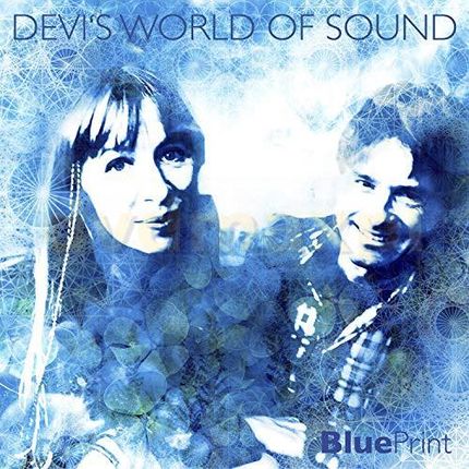 Devi's World Of Sound: Blue Print [CD]