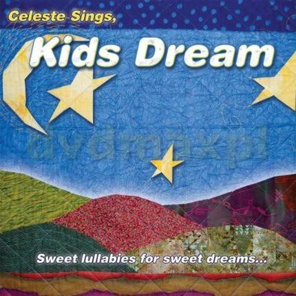 Celeste Sings: Kids Dreams [CD]