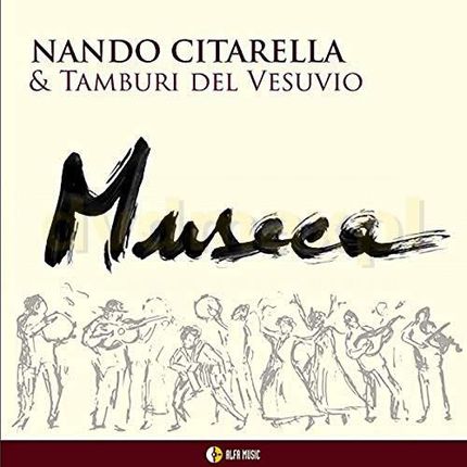 Citarella, Nando & Tamburi Del Vesuvio: Museca [CD]