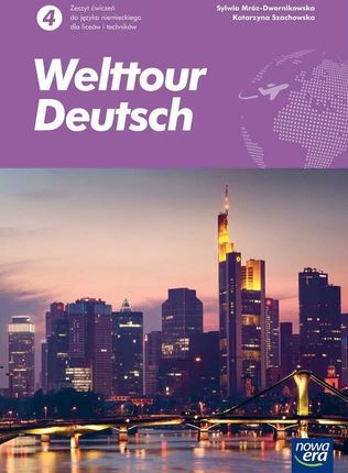 Welttour Deutsch 4. Język Niemiecki. Zeszyt ćwiczeń