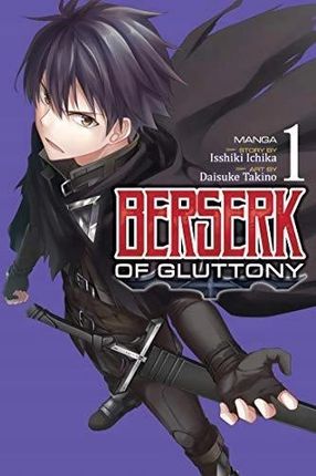 Ichika, Isshiki - Berserk of Gluttony (Manga) Vol.