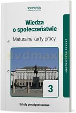 Wiedza O Społeczeństwie Maturalne Karty Pracy 3 Liceum I Technikum Zakres Rozszerzony - Artur Derdziak [KSIĄŻKA]