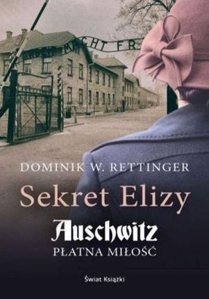 Sekret Elizy. Auschwitz - płatna miłość (MP3)