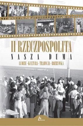 Historica. II Rzeczpospolita - Nasza Duma