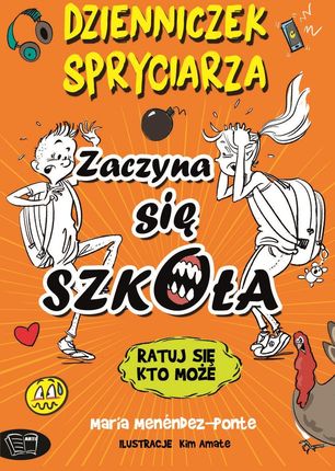 Zaczyna się szkoła. Dzienniczek Spryciarza