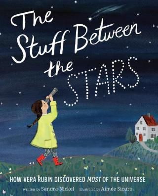 Stuff Between the Stars: How Vera Rubin Discovered Most of ...