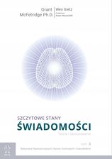 Zdjęcie Nabywanie nadzwyczajnych stanów duchowych i szamańskich. Szczytowe stany świadomości. Teoria i zastosowanie. Tom 2 - Torzym