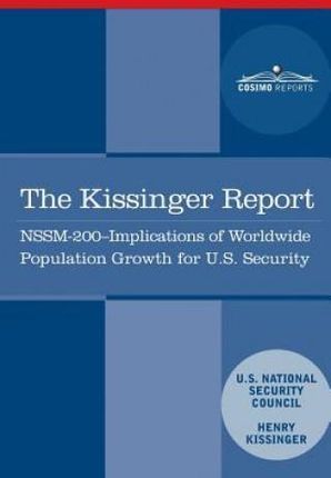 The Kissinger Report: Nssm-200 Implications of Wor