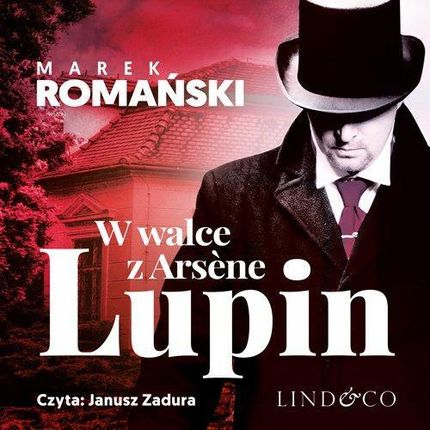 W walce z Arséne Lupin. Kryminały przedwojennej Warszawy. Tom 5 (MP3)