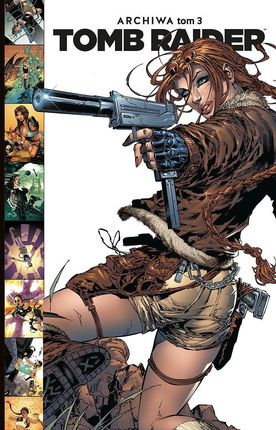 Tomb Raider. Tom 3. Archiwa Scream Comics