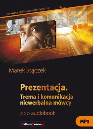 Prezentacja Trema i komunikacja niewerbalna mówcy (Audiobook)