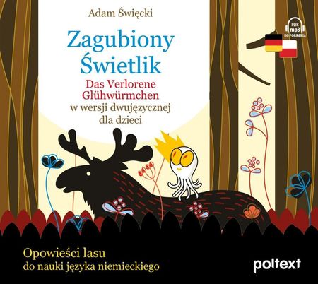 Zagubiony Świetlik. Das Verlorene Glühwürmchen w wersji dwujęzycznej dla dzieci (Audiobook)