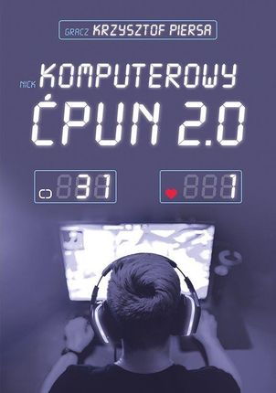 Komputerowy ćpun 2.0 (E-book)