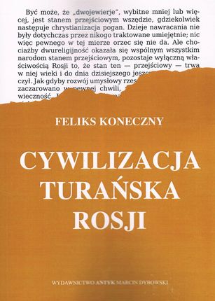 Cywilizacja turańska - Koneczny Feliks