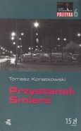 Przystanek Śmierć Tomasz Konatkowski