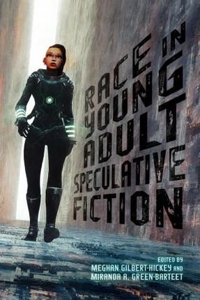 Race in Young Adult Speculative Fiction
