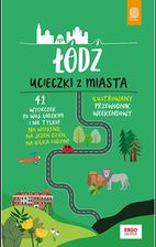 Zdjęcie Łódź. Ucieczki z miasta. Przewodnik - Lubomierz