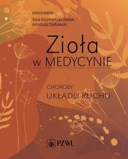 Zdjęcie Zioła w Medycynie. Choroby układu ruchu - Ustroń