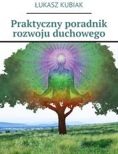 Zdjęcie Praktyczny poradnik rozwoju duchowego - Reszel